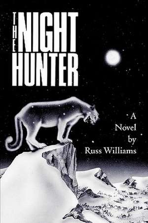 The Night Hunter de Russ Willams