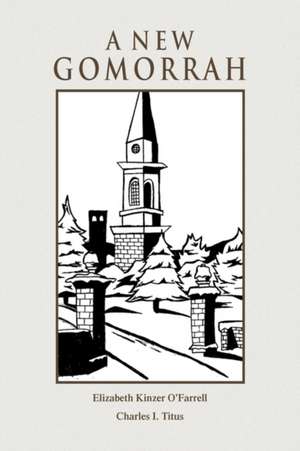 Kinzer, E: New Gomorrah