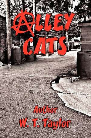 Alley Cats de W. T. Taylor