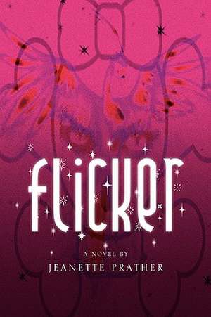 Prather, J: Flicker