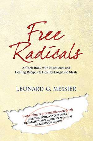 Free Radicals de Leonard G. Messier