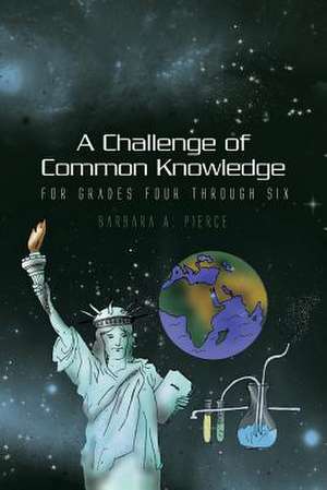 A Challenge of Common Knowledge de Barbara A. Pierce