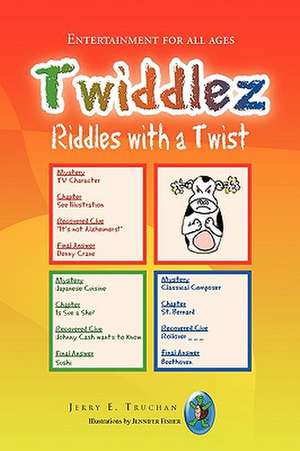 Truchan, J: Twiddlez
