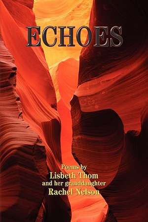 Echoes de Thom And Lisbeth Thom and Rachel Nelson