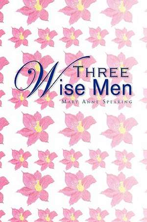 Spearing, M: Three Wise Men