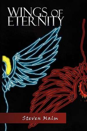 Wings of Eternity de Steven Malm