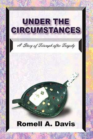 Under the Circumstances de Romell A. Davis