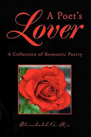 A Poet's Lover de Elisabeth A. Rio