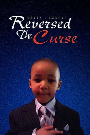 Reversed the Curse de Ronny Lambert