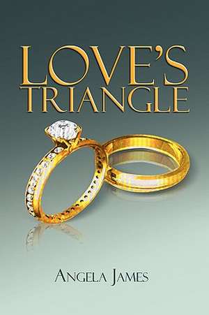 Love's Triangle de Angela James