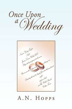 Once Upon a Wedding de A. N. Hopps