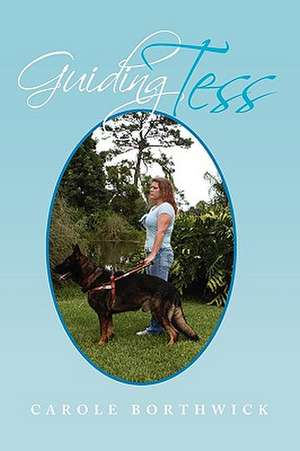 Guiding Tess de Carole Borthwick