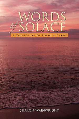 Words of Solace de Sharon Wainwright