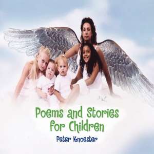 Poems and Stories for Children de Peter Knoester