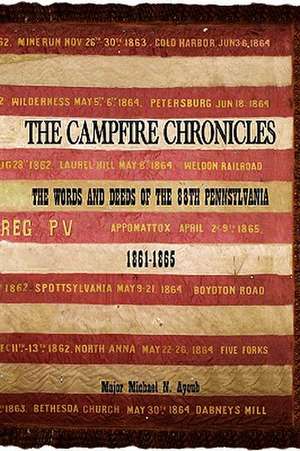 The Campfire Chronicles de Major Michael N. Ayoub