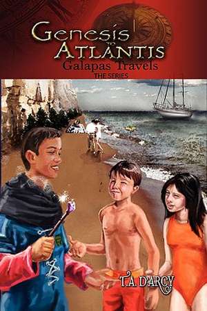Genesis to Atlantis de T. a. D'Arcy