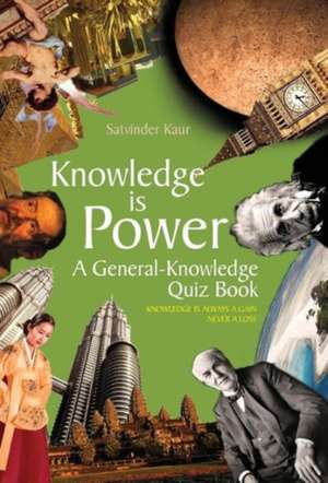 Knowledge Is Power de Satvinder Kaur