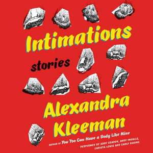 Intimations de Alexandra Kleeman