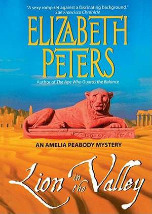 Lion in the Valley de Elizabeth Peters