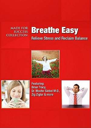 Breathe Easy de Brian Tracy