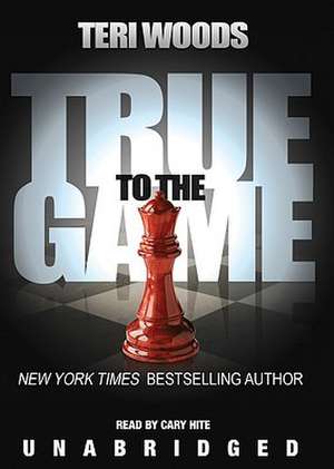 True to the Game de Teri Woods