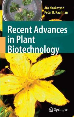 Recent Advances in Plant Biotechnology de Ara Kirakosyan