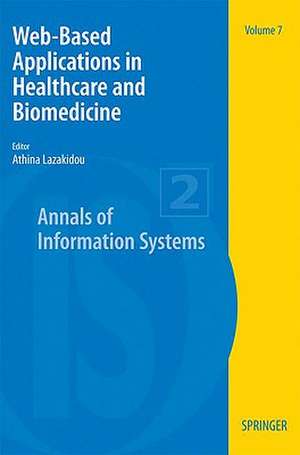 Web-Based Applications in Healthcare and Biomedicine de Athina A. Lazakidou