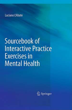 Sourcebook of Interactive Practice Exercises in Mental Health de Luciano L'Abate