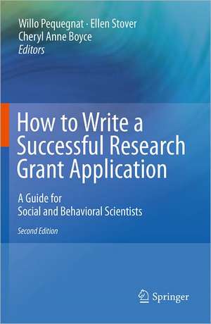 How to Write a Successful Research Grant Application: A Guide for Social and Behavioral Scientists de Willo Pequegnat