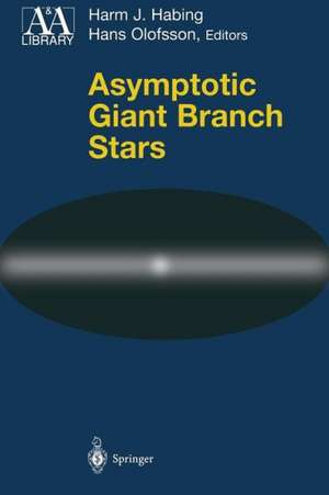 Asymptotic Giant Branch Stars de Harm J. Habing