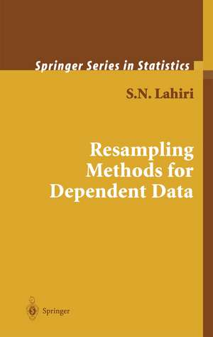 Resampling Methods for Dependent Data de S. N. Lahiri