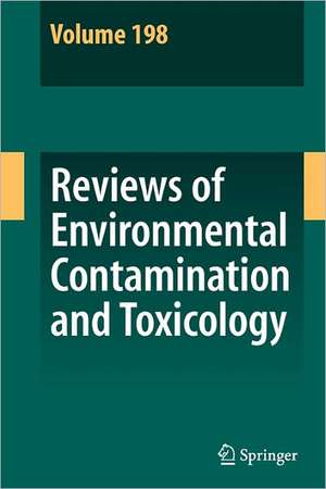 Reviews of Environmental Contamination and Toxicology 198 de David M. Whitacre