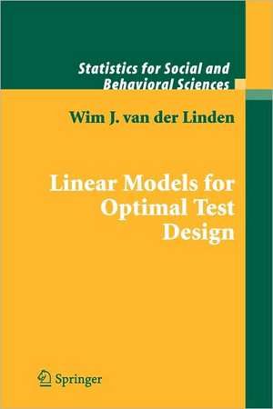 Linear Models for Optimal Test Design de Wim J. van der Linden