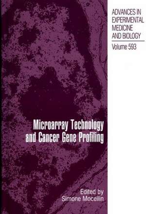 Microarray Technology and Cancer Gene Profiling de Simone Mocellin