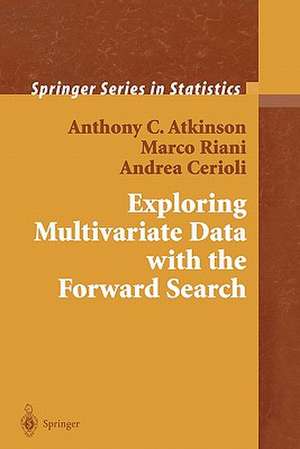 Exploring Multivariate Data with the Forward Search de Anthony C. Atkinson