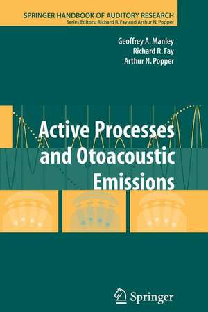 Active Processes and Otoacoustic Emissions in Hearing de Geoffrey A. Manley