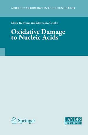 Oxidative Damage to Nucleic Acids de Mark D. Evans