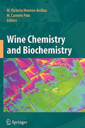 Wine Chemistry and Biochemistry de M. Victoria Moreno-Arribas