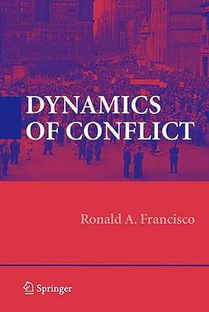 Dynamics of Conflict de Ronald A. Francisco