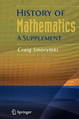 History of Mathematics: A Supplement de Craig Smorynski