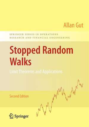 Stopped Random Walks: Limit Theorems and Applications de Allan Gut