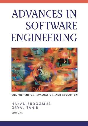 Advances in Software Engineering: Comprehension, Evaluation, and Evolution de Hakan Erdogmus