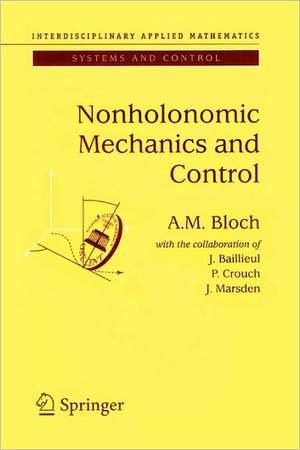 Nonholonomic Mechanics and Control de J. Baillieul