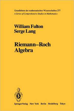 Riemann-Roch Algebra de William Fulton