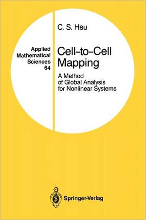 Cell-to-Cell Mapping: A Method of Global Analysis for Nonlinear Systems de C.S. Hsu