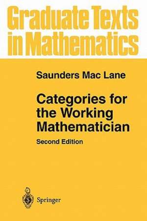 Categories for the Working Mathematician de Saunders Mac Lane