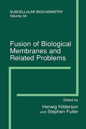 Fusion of Biological Membranes and Related Problems: Subcellular Biochemistry de Herwig J. Hilderson