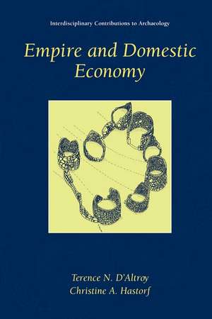 Empire and Domestic Economy de Terence N. D'Altroy