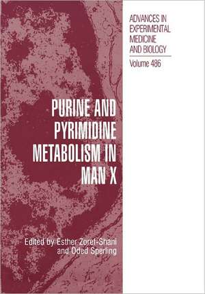 Purine and Pyrimidine Metabolism in Man X de Esther Zoref-Shani