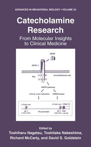 Catecholamine Research: From Molecular Insights to Clinical Medicine de Toshiharu Nagatsu